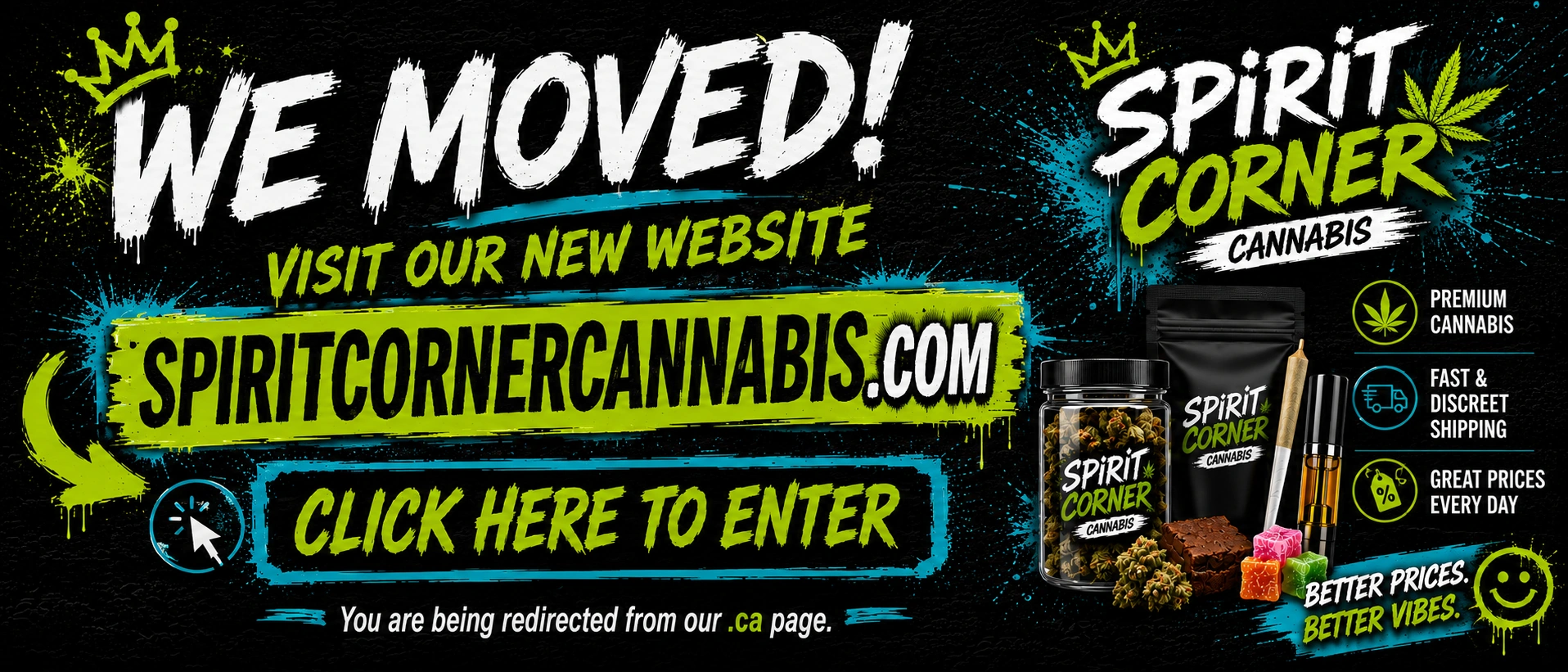 Spirit Corner Cannabis has moved. Click here to visit spiritcornercannabis.com